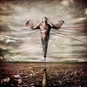 For All We Know – For All We Know