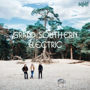 DeWolff – Grand Southern Electric