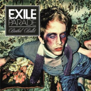 Exile Parade – Brothel Ballet