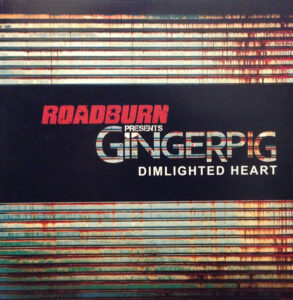 Gingerpig – Dimlighted Heart (Roadburn Presents)