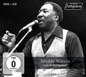 Muddy Waters – Live At Rockpalast